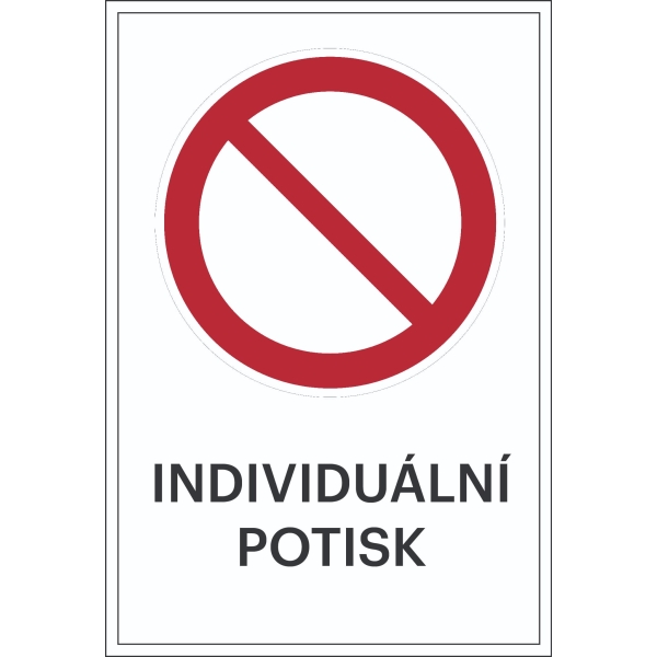 Verbotskennzeichnung, allgemeine Verbote, mit Möglichkeit des individuellen Textes – Folie, 100×150 mm