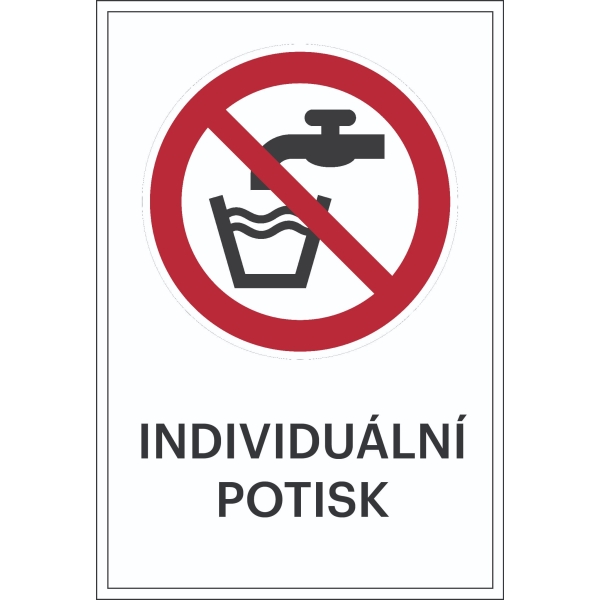 Verbotskennzeichnung, kein Trinkwasser, mit Möglichkeit des individuellen Textes – Folie, 100×150 mm