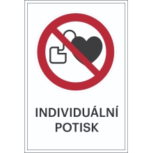 Verbotskennzeichnung, Kein Zutritt für Personen mit Herzschrittmacher, mit Möglichkeit des individuellen Textes – Folie, 100×150 mm