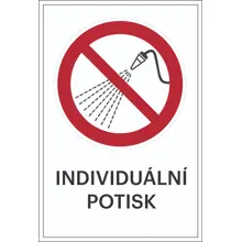 Verbotskennzeichnung, mit Wasser spritzen verboten, individueller Text – Aluminium-Kompositwerkstoff, 500×750 mm