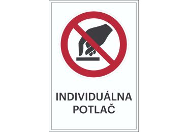 Verbotskennzeichnung – nicht anfassen + individueller Text
