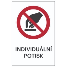 Verbotskennzeichnung, nicht anfassen, mit Möglichkeit des individuellen Textes – Folie, 100×150 mm