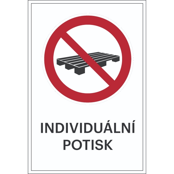 Verbotskennzeichnung, Paletten lagern verboten, mit Möglichkeit des individuellen Textes – Aluminium-Kompositwerkstoff, 300×450 mm