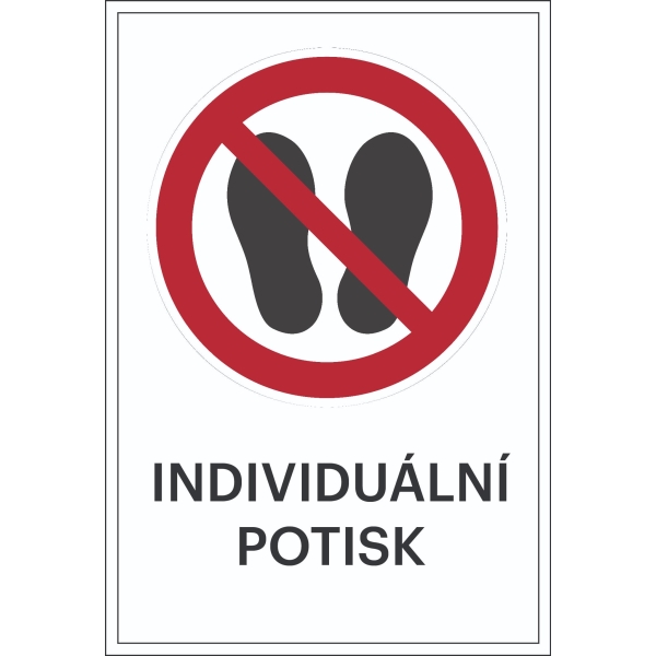 Verbotskennzeichnung, Zutritt verboten, mit Möglichkeit des individuellen Textes – Folie, 100×150 mm