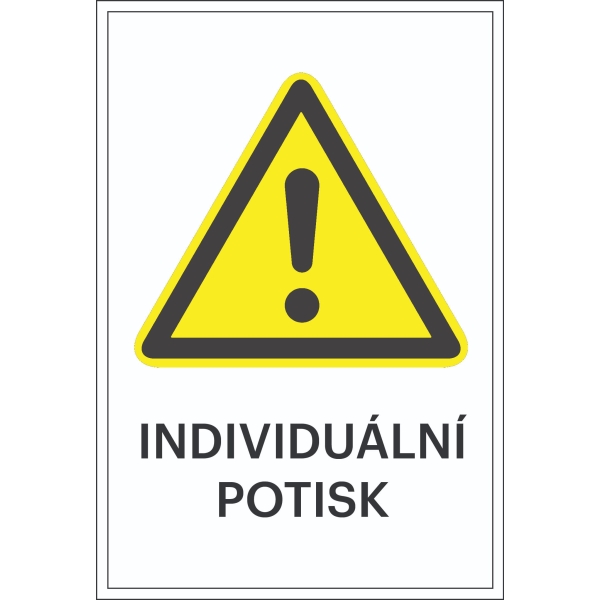 Warnkennzeichnung, allgemeines Warnzeichen, mit Möglichkeit des individuellen Textes – Folie, 100×150 mm