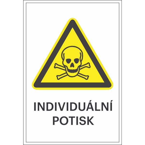 Warnkennzeichnung, Warnung vor giftigen Stoffen, mit Möglichkeit des individuellen Textes – Folie, 100×150 mm