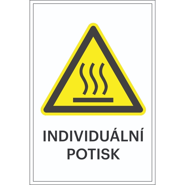 Warnkennzeichnung, Warnung vor heißer Oberfläche, mit Möglichkeit des individuellen Textes – Folie, 100×150 mm