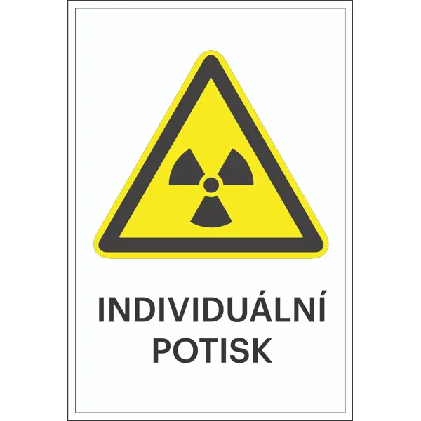 Warnkennzeichnung, Warnung vor radioaktiven Stoffen oder ionisierender Strahlung, individueller Text – Folie, 100×150 mm