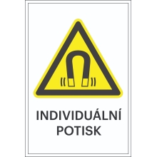 Warnkennzeichnung, Warnung vor starkem Magnet, mit Möglichkeit des individuellen Textes – Folie, 100×150 mm